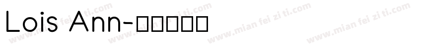 Lois Ann字体转换